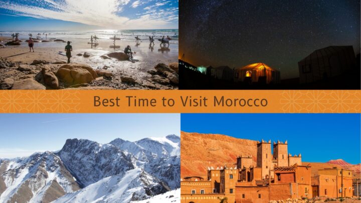 Best Time to Visit Morocco