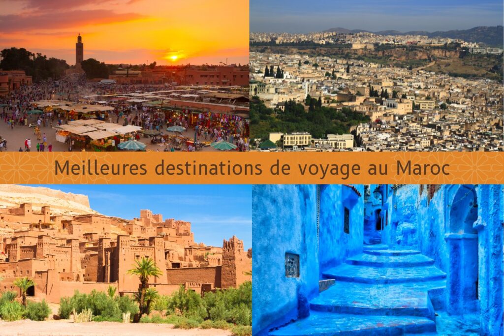 Meilleures destinations de voyage au Maroc