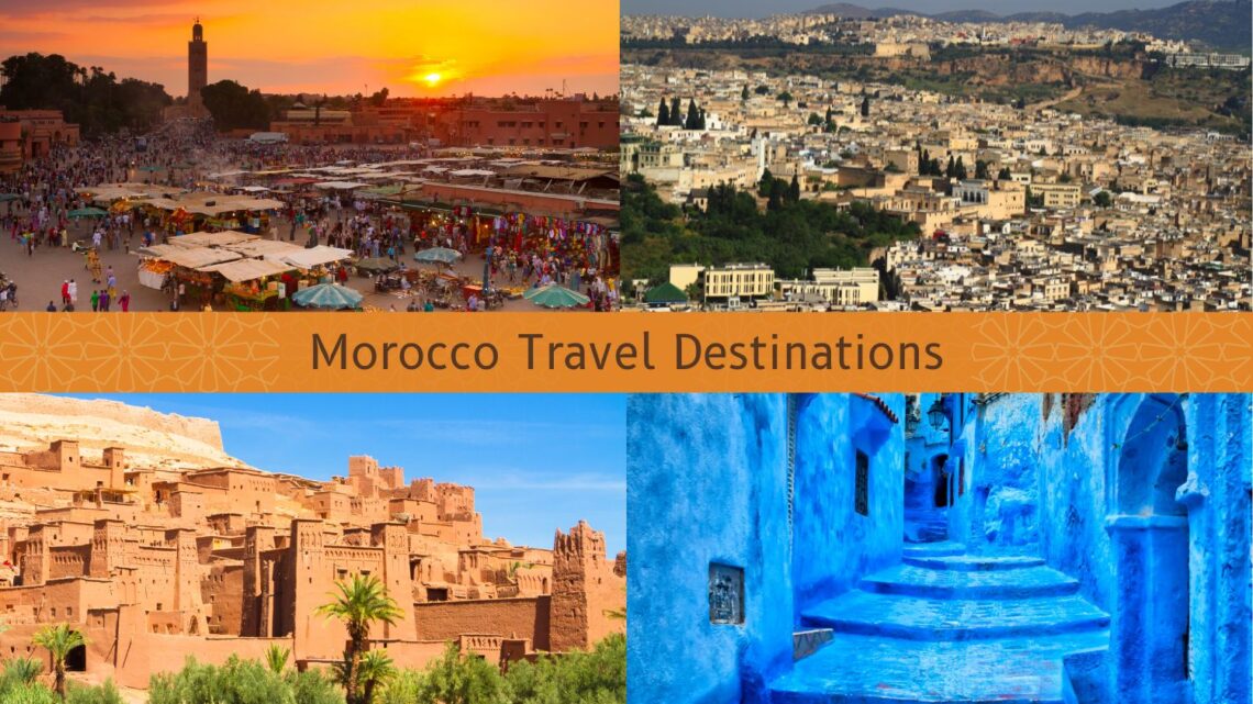 Morocco Travel Destinations