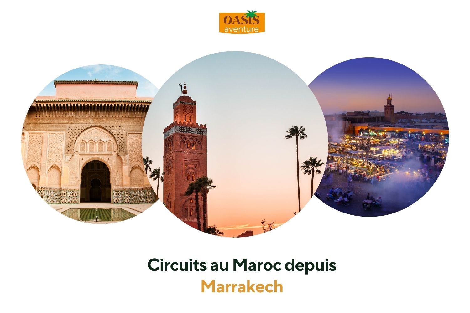 Circuits au Maroc depuis Marrakech