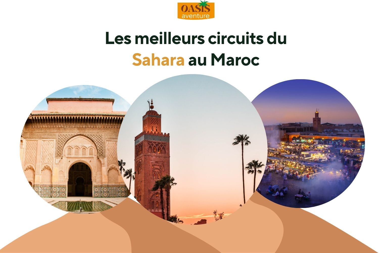 Les meilleurs circuits du Sahara au Maroc