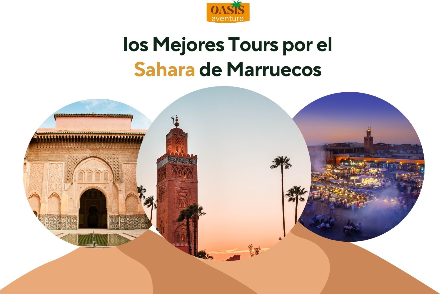 los Mejores Tours por el Sahara de Marruecos