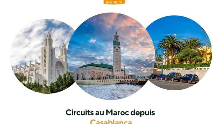 Circuits au Maroc depuis Casablanca