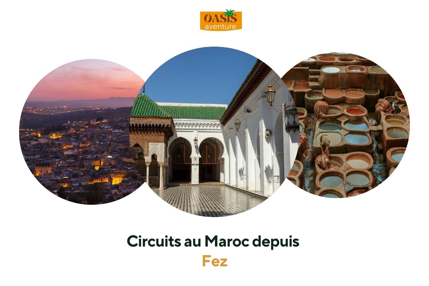 Circuits au Maroc depuis Fez