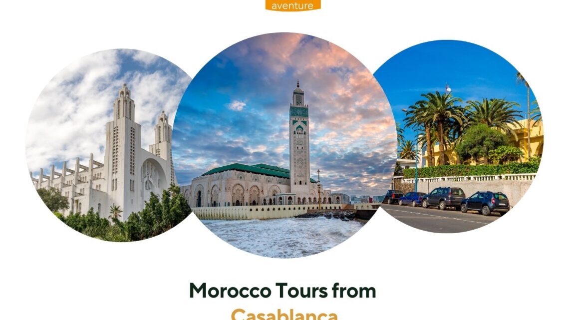 Morocco Tours from Casablanca