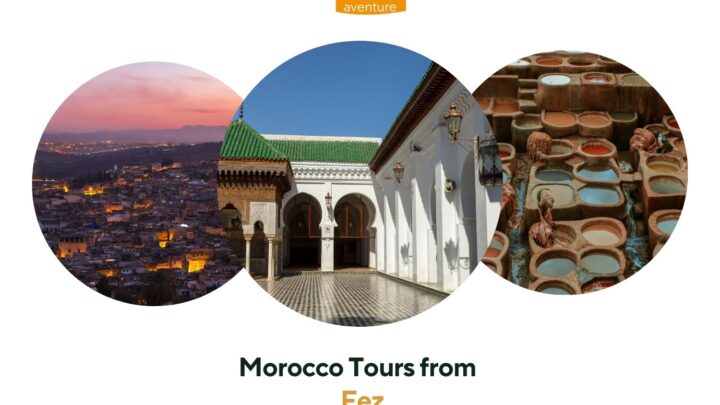 Morocco Tours from Fez