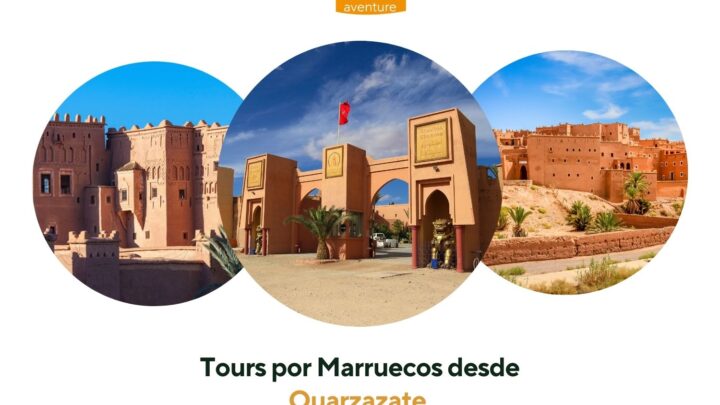 Tours por Marruecos desde Ouarzazate